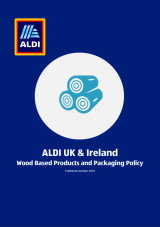 ALDI UK/IE: Wood Based Products and Packaging Policy
